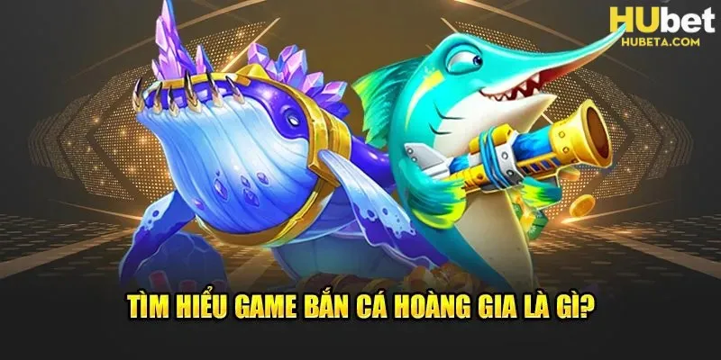 Tổng quan đôi nét về game săn cá đình đám